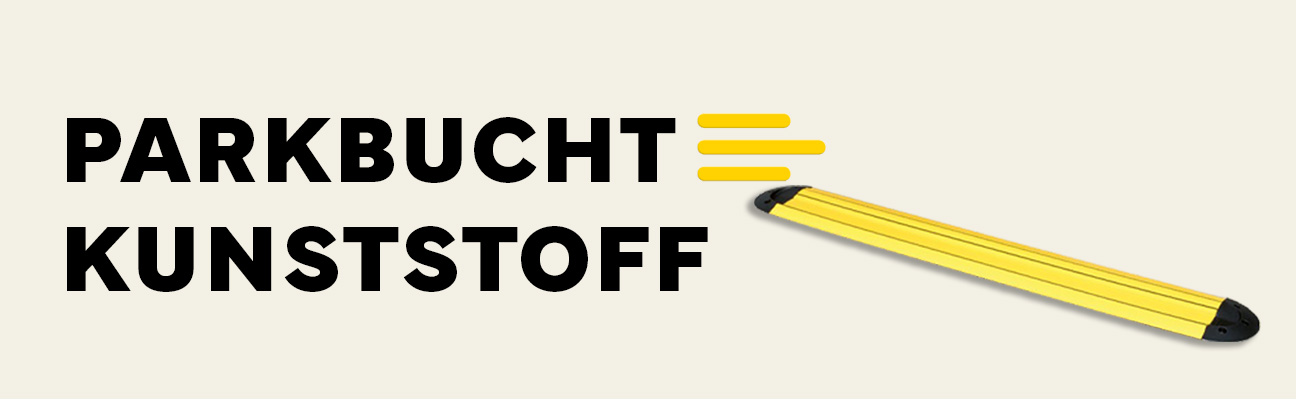 Parkbucht Kunststoff Parkbucht Kunststoff